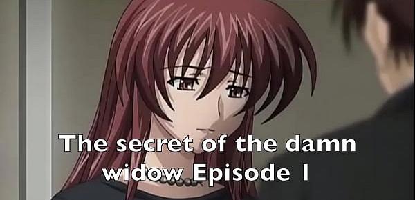  The secret of the damn widow Episode 1